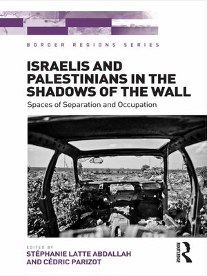 cover image of Israelis and Palestinians in the Shadows of the Wall